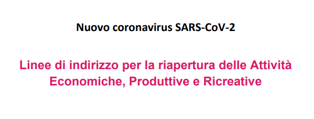 Linee di indirizzo per la riapertura delle attivita’ economiche, produttive e ricreative