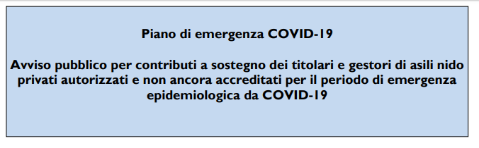 Avviso pubblico per contributi a sostegno dei titolari e gestori di asili nido privati autorizzati e non ancora accreditati