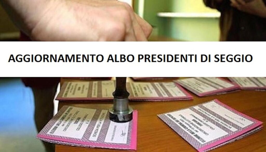 ALBO SCRUTATORI E ALBO PRESIDENTI DI SEGGIO ELETTORALE